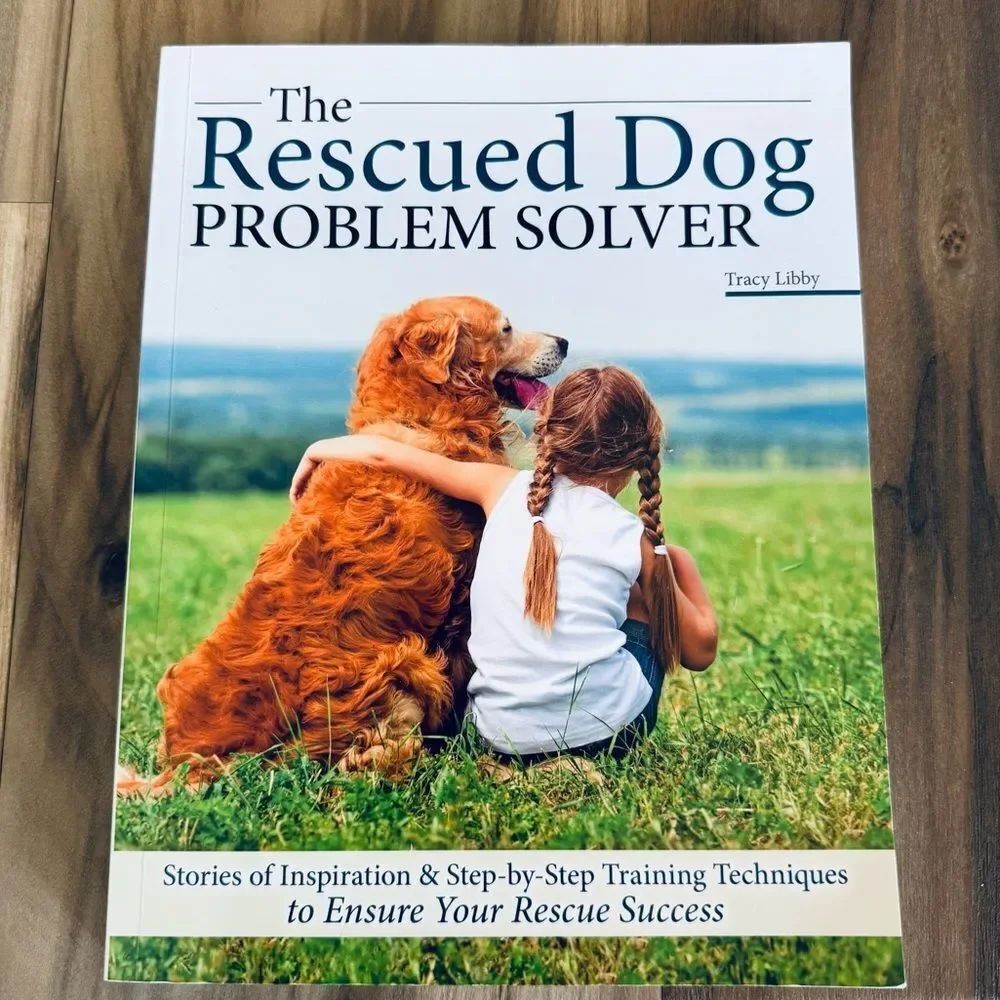 The Rescued Dog Problem Solver Book